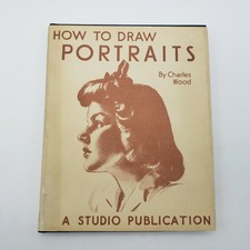 HOW TO DRAW PORTRAITS by Charles Wood STUDIO PUB HcDj art book 1st US ed 1944