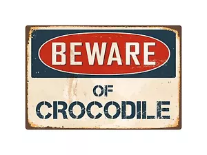 Beware Of Crocodile 8" x 12" Vintage Aluminum Retro Metal Sign VS131 - Picture 1 of 1