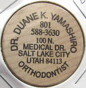 Vintage Dr. Duane Yamashiro Ortho Salt Lake City, Utah Wooden Nickel - Token UT - Picture 1 of 2