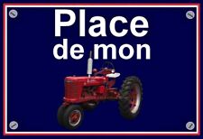 plaque " PLACE DE MON TRACTEUR MC CORMICK DEERING H 1942  " ( 22 cm x 15 cm  )