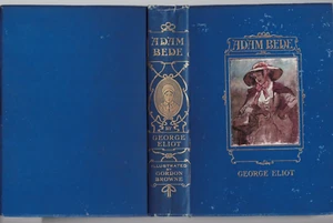 ANTIQUARIAN ,ADAM BEDE by GEORGE ELIOT , c 1920 , illus GORDON BROWNE ,BEAUTIFUL - Imagen 1 de 4