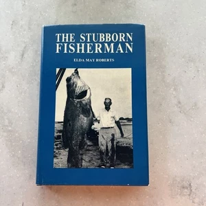 The Stubborn Fisherman von Elda M. Roberts / 1970 SIGNIERT 2. Auflage Hardcover - Bild 1 von 11
