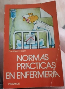 NORMAS PRÁCTICAS EN ENFERMERÍA - DOROTHEA E. OREM - Foto 1 di 3