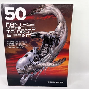 50 Fantasy Vehicles To Draw & Paint Keith Thompson Paperback - Bild 1 von 11