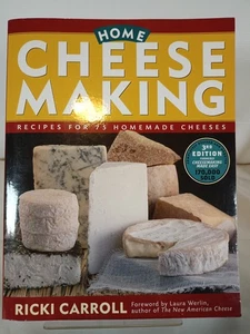 Home Cheese Making 75 Recipes Homemade Cheeses 3rd Edition By Ricky Carroll PB  - Picture 1 of 18