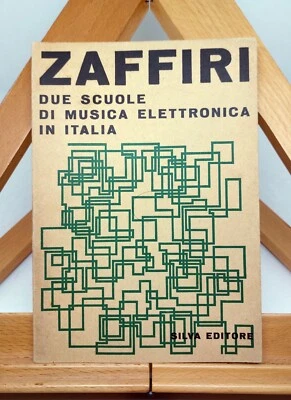 ENORE ZAFFIRI. DUE SCUOLE DI MUSICA ELETTRONICA IN ITALIA. Silva Editore 1968 - Immagine 1 di 2