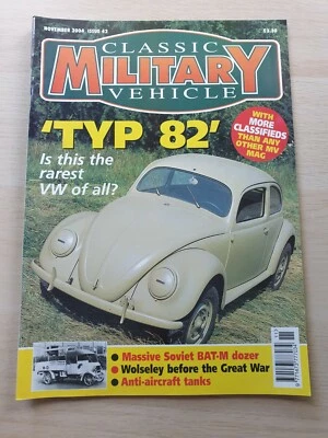 Classic Military Vehicle Magazine Issue 42 November 2004 VW TYP 82 BAT-M Dozer # - Image 1 of 4