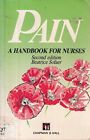 Schmerz: Ein Handbuch für Krankenschwestern von Beatrice Sofaer
