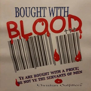 CHRISTIAN OUTFITTERS BUY WITH BLOOD JESUS SHIRT #1182 - Bild 1 von 3
