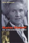 Marion Dönhoff. Ein widerständiges Leben. Mit Abbildungen