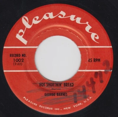 Exotica 45~George Barnes~Hot Shortnin' Bread~Pleasure 1002~VG++/NM  PRICE DROP - Image 1 of 2