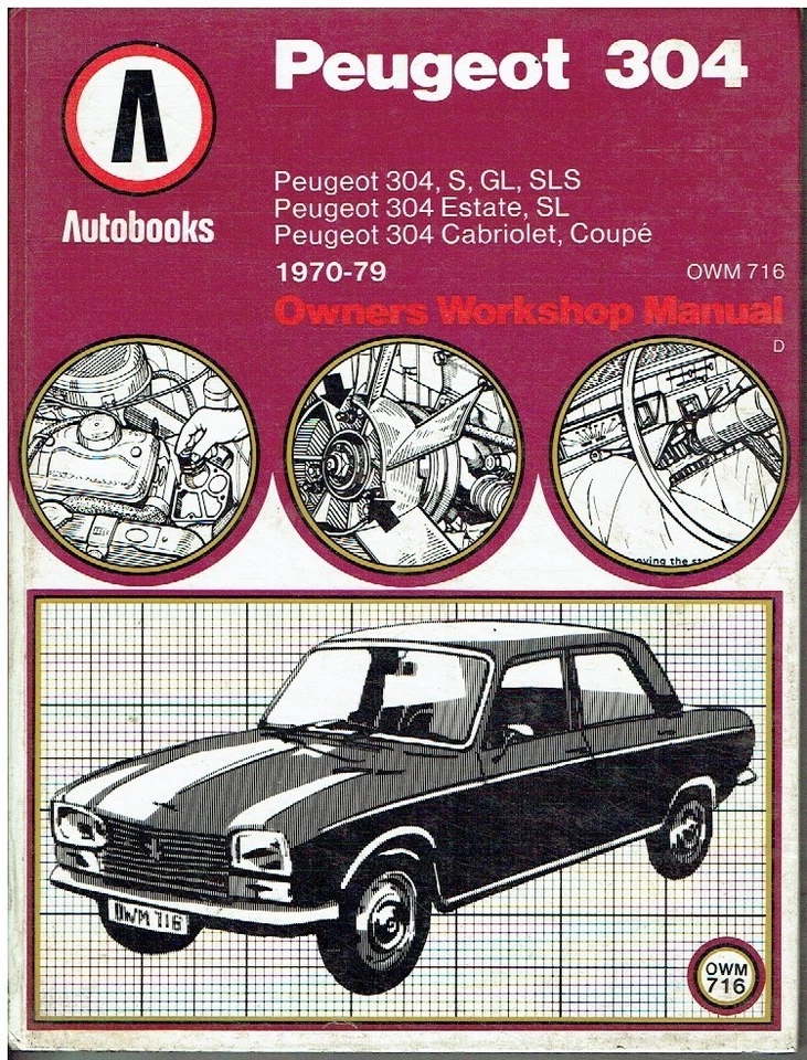 PEUGEOT 304 SALOON COUPE CABRIOLET & ESTATE 1970 - 1980 OWNERS WORKSHOP MANUAL - Image 1 of 1