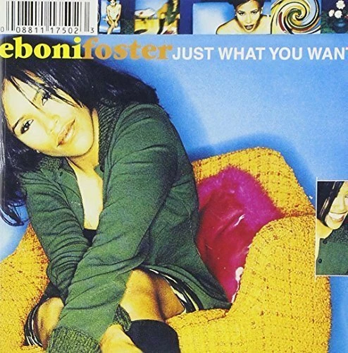 Eboni Foster Just what you want (1998)  [CD] - Bild 1 von 1