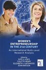 Women's Entrepreneurship In The 21St Century: An International Multi-Level Resea
