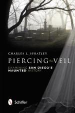 Charles L. Spratley Piercing the Veil (Paperback)