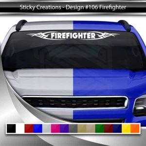 #106 FIREFIGHTER Decal Sticker Windshield Window Vinyl Graphic Banner Car Truck - Picture 1 of 8