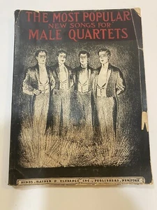 The Most Popular New Songs For Male Quartets Songs Sheet Walter Howe Jones 1903 - Picture 1 of 2