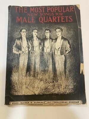 The Most Popular New Songs For Male Quartets Songs Sheet Walter Howe Jones 1903 - Image 1 of 2