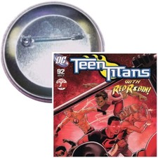 DC Comics Teen Titans 92 Handmade Badge Pin back Button from comic YOU PICK