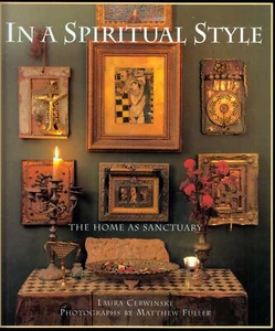 In A Spiritual Style: The Home As Sanctuary by Laura Cerwinske - Picture 1 of 1