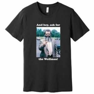 And Hey, ask for the Wolfman! – Atlanta – 100% Ringspun Cotton T-Shirt - Picture 1 of 1