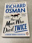 The Man Who Died Twice: (The Thursday ... By Osman, Richard Paperback / Softback