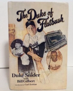 Signed! The Duke Of Flatbush By Duke Snider & Bill Gilbert 1st DJ HC 1988 - Picture 1 of 5