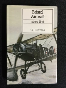 BRISTOL AIRCRAFT SINCE 1910 Company History Military Aviation C H BARNES HC/DJ - Picture 1 of 10