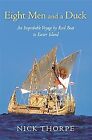 Eight Men And A Duck: An Improbable Voyage by Reed Boat to Easter Island, Thorpe