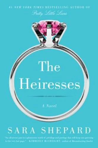 The Heiresses: A Novel - Paperback By Shepard, Sara - GOOD Foto 1 de 1