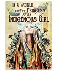Indigenous Girl Native American Poster In A World- New New - No Frame - Hothot