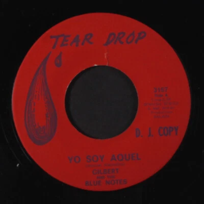 GILBERT & BLUE NOTES: yo soy aquel / no seas necia TEAR DROP 7" Single 45 RPM - Image 1 of 2