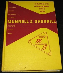 MUNNELL & SHERRILL 1965 INDUSTRIAL MILL & FIRE SUPPLIES CATALOG OREGON ARCATA - Picture 1 of 9