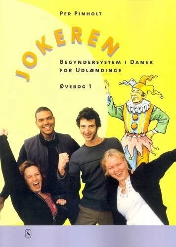 JOKEREN: BEGYNDERSYSTEM I DANSK FOR UDLAENINGE - OVEBOG 1 By P. Pinholt **NEW** - Image 1 of 1