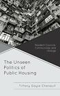 The Unseen Politics Of Public Housing: Resident, Chenault+-