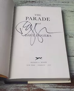 FLAT SIGNED The Parade - Dave Eggers (2019) Hardcover. First Edition. - Imagen 1 de 3