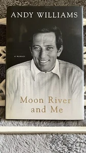 Moon River and Me : A Memoir by Andy Williams (2009, Hardcover) SIGNED 1st - Picture 1 of 10
