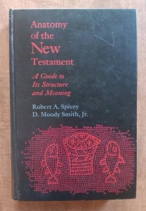 Anatomy of The New Testament 1ST EDITION Robert A. Spivey D. Moody Smith Jr. HC  - Imagen 1 de 6