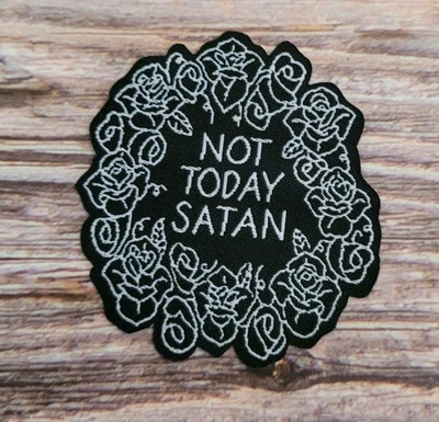 Not Today Satan Black Rose Gothic Floral  Fabric Patch - Image 1 of 2