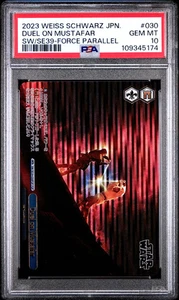 2023 Weiss Schwarz Star Wars 030 Duel On Mustafar Force Parallel PSA 10 - Bild 1 von 1