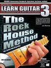 The Rock House Method: Learn Guitar 3: The Method for a New Generation by John M