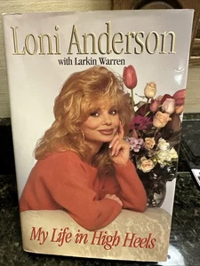 My Life in High Heels, HB HC Hardcover Loni Anderson, Larkin Warren New! - Picture 1 of 3