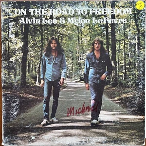 On The Road To Freedom / Alvin Lee & Mylon Lefevre / 1973 CBS Records 12"LP - Imagen 1 de 7