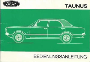 FORD TAUNUS Betriebsanleitung 1974 Bedienungsanleitung Handbuch Bordbuch TC BA - Picture 1 of 3
