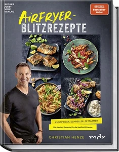 Christian Henze; Hubertus Schüler / Airfryer-Blitzrezepte - Bild 1 von 1