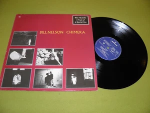 Bill Nelson - Chimera - 1983 IMPORT Mercury LP EX / Mick Karn / Synth-New Wave - Picture 1 of 2