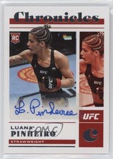 2023 Panini Chronicles UFC Signatures Luana Pinheiro #CS-LPH Rookie Auto RC