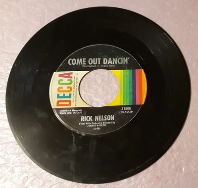 Rick Nelson Come Out Dancin'/Yesterday's Love by Decca 7" Vinyl Records 45rpm - Image 1 of 2