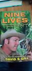 Nine Lives by David Stanley Gill (Hardcover, 2011)