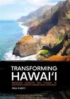 Transforming Hawai'i: Balancing Coercion and Consent in Eighteenth-Century Ka...